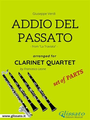 cover image of Addio del Passato--Clarinet Quartet set of PARTS